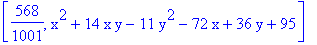 [568/1001, x^2+14*x*y-11*y^2-72*x+36*y+95]